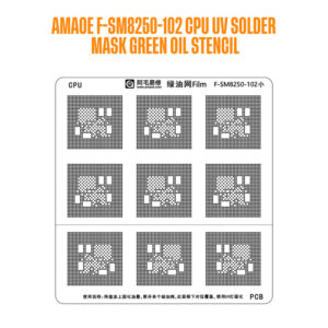 AMAOE F-SM8250-102 CPU UV Solder Mask Green Oil Stencil